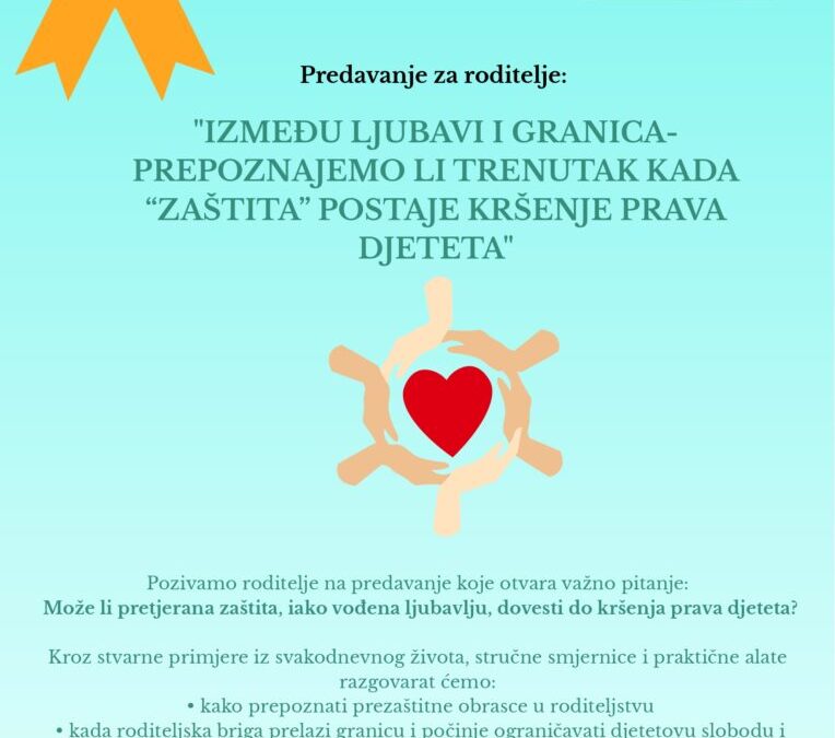 Stručni skup – ZAŠTITA MENTALNOG ZDRAVLJA I PRAVA DJETETA- OD ZAJEDNIČKE ODGOVORNOSTI DO STVARNE PODRŠKE